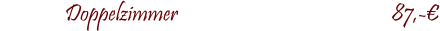 Doppelzimmer					            87,-�