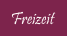 Freizeit
